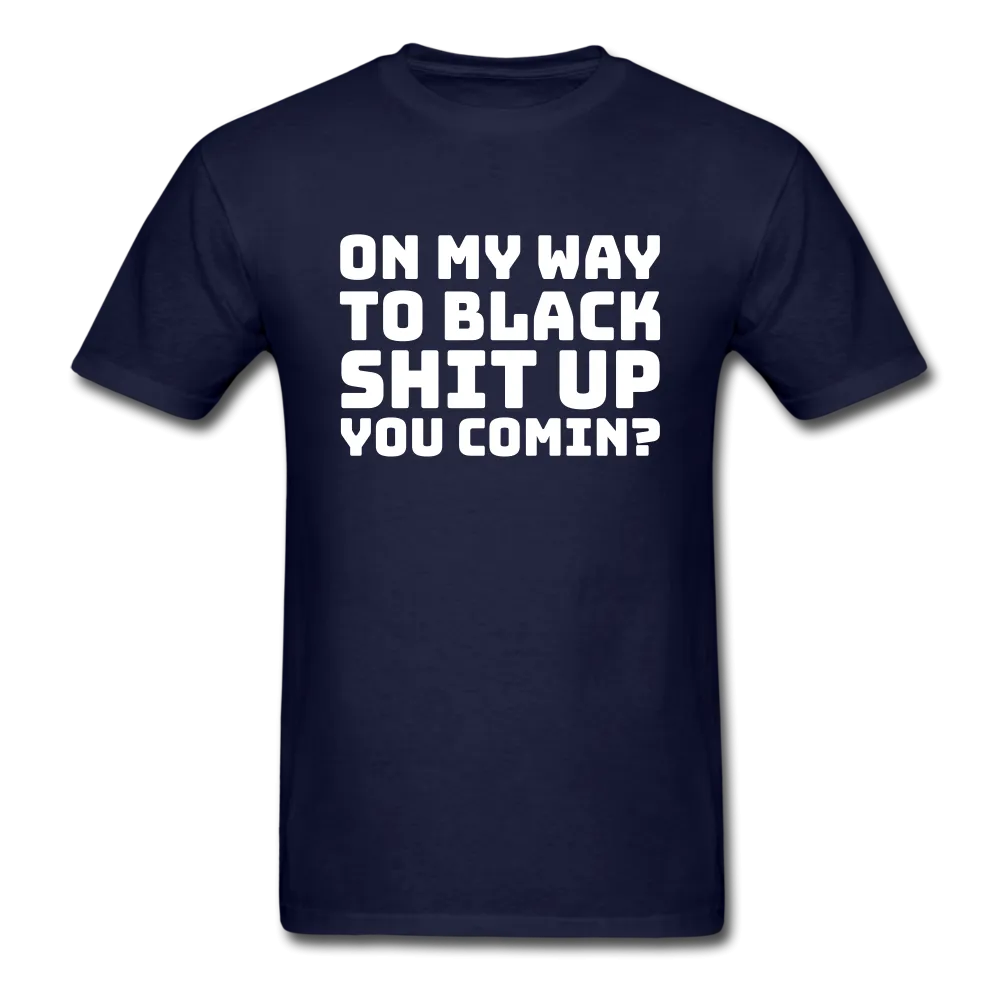 On My Way -  T-Shirt